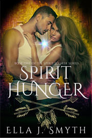 Fantasy (dark / urban / paranormal) Freebies: Spirit Hunger by Ella J. Smyth
