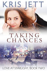 Contemporary Romance Freebies: Taking Chances, Love at Starlight, Book 2 by Kris Jett