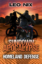 Action / Adventure Freebies: Sundown Apocalypse 3: Homeland Defense by Leo Nix