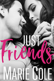 Contemporary Romance Freebies: Just Friends by Marie Cole