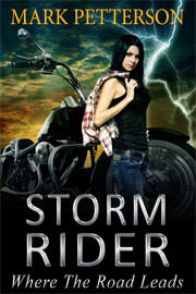 Action / Adventure Freebies: Storm Rider: Where the Road Leads by Mark Petterson
