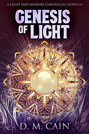 Fantasy (epic / high / low) Freebies: Genesis of Light by D.M. Cain