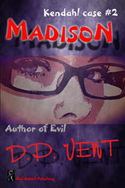 Thriller Freebies: Madison, Author of Evil by D. P. Vent